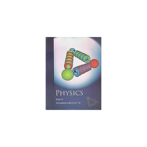 NCERT Class 11 Physics Part – 2